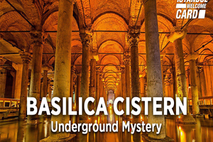 Actividad - Cisterna Basílica con entrada sin colas y audioguía
